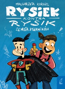 Zemsta dywaników. Rysiek kontra Rysik. Tom 1