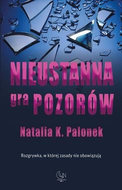 NIEUSTANNA GRA POZORÓW
