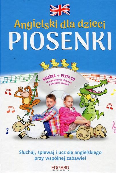 ANGIELSKI DLA DZIECI. PIOSENKI + CD