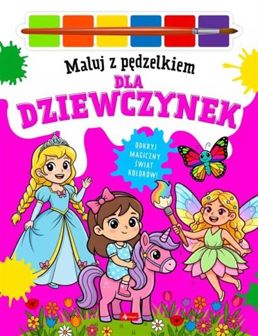 MALUJ PĘDZELKIEM DLA DZIEWCZYNEK