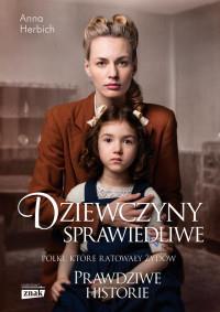 DZIEWCZYNY SPRAWIEDLIWE. POLKI, KTÓRE RATOWAŁY ?
