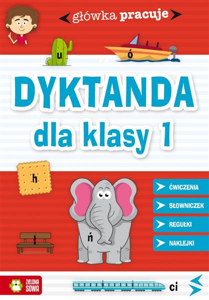 GŁÓWKA PRACUJE. DYKTANDA DLA KLASY 1