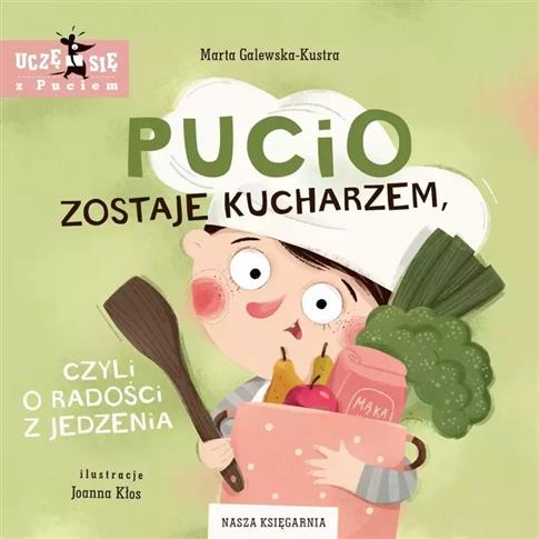 Pucio zostaje kucharzem, czyli o radości z jedzeni