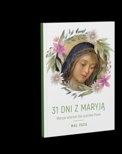 31 dni z Maryją Maryja wzorem dla uczniów Pana