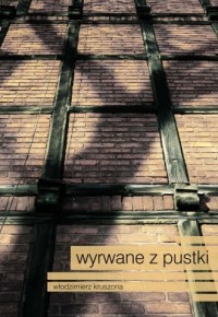 WYRWANE Z PUSTKI