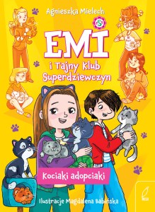 Kociaki adopciaki. Emi i Tajny Klub Superdziewczyn. Tom 14 wyd. 2026