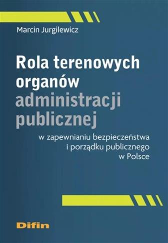 Rola terenowych organów administracji publicznej