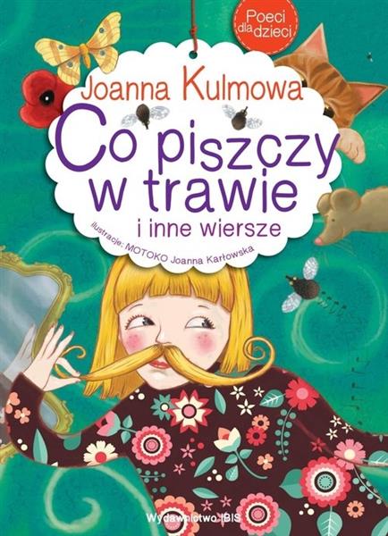 POECI DLA DZIECI. CO PISZCZY W TRAWIE I INNE..