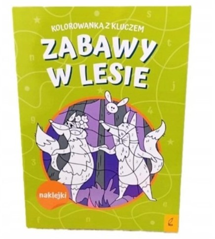 ZABAWY W LESIE. KOLOROWANKA Z KLUCZEM