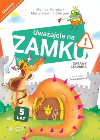 UWAŻAJCIE NA ZAMKU. ZABAWY I ZADANIA