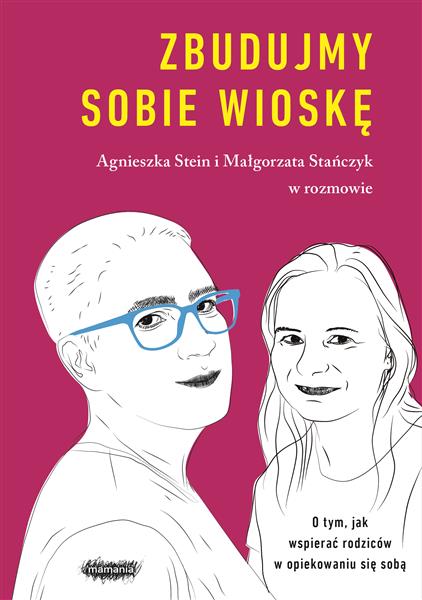ZBUDUJMY SOBIE WIOSKĘ. O TYM, JAK WSPIERAĆ RODZICÓ