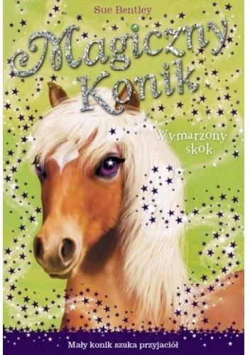MAGICZNY KONIK WYMARZONY SKOK