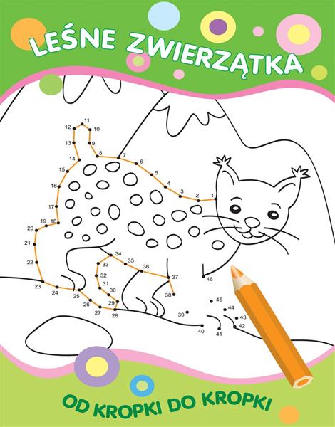 OD KROPKI DO KROPKI. LEŚNE ZWIERZĄTKA