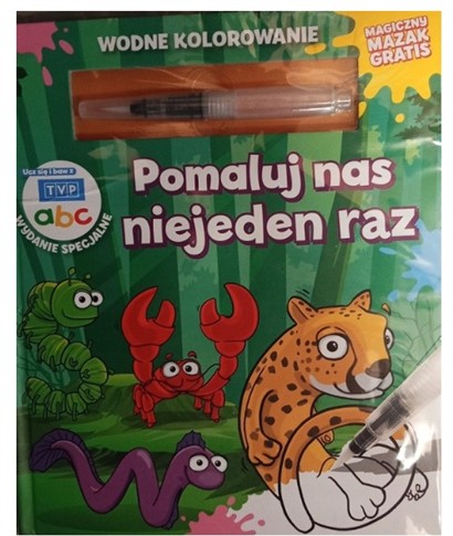 WODNE KOLOROWANIE POMALUJ NAS NIEJEDEN RAZ + MAZAK