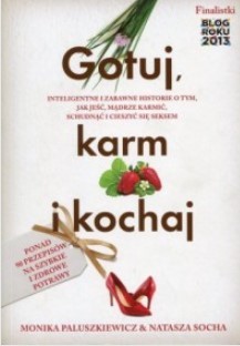 GOTUJ, KARM I KOCHAJ