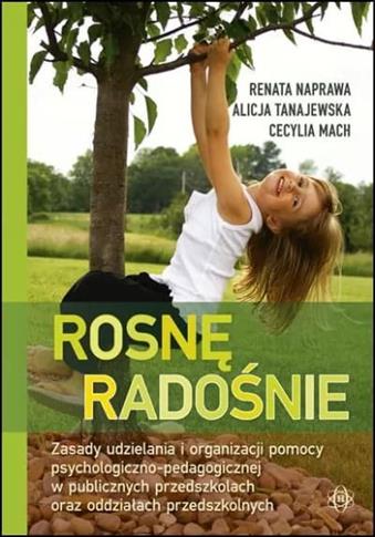 Rosnę radośnie. Zasady udzielania i organizacji