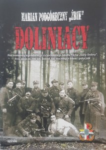 Doliniacy. Pod komendą legendarnego cichociemnego Adolfa Pilcha 