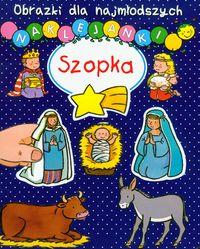 OBRAZKI DLA NAJMŁODSZYCH - SZOPKA
