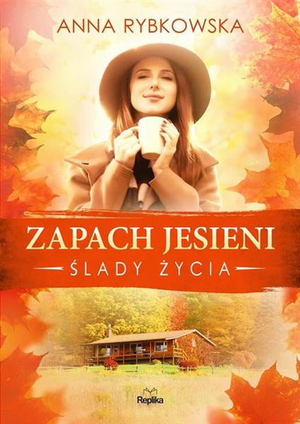 Ślady życia. Tom 4. Zapach jesieni