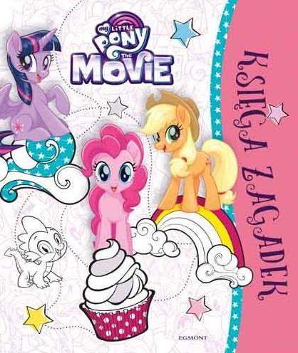 MY LITTLE PONY THE MOVIE. KSIĘGA ZAGADEK
