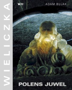 Wieliczka. Polens Juwel. Klejnot Rzeczypospolitej. Wieliczka wer. niemiecka