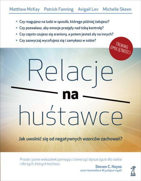 RELACJE NA HUŚTAWCE. JAK UWOLNIĆ SIĘ OD...