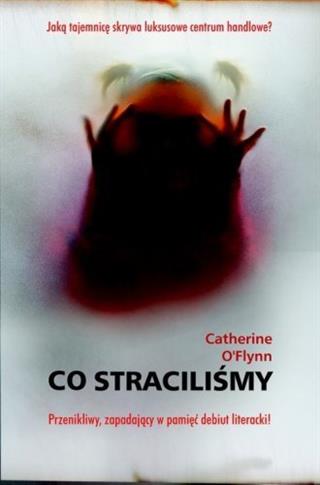 CO STRACILIŚMY