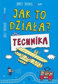 JAK TO DZIAŁA TECHNIKA