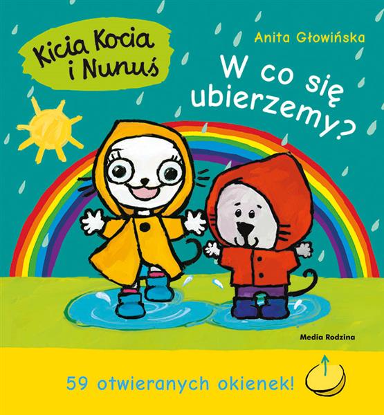 KICIA KOCIA I NUNUŚ. W CO SIĘ UBIERZEMY?
