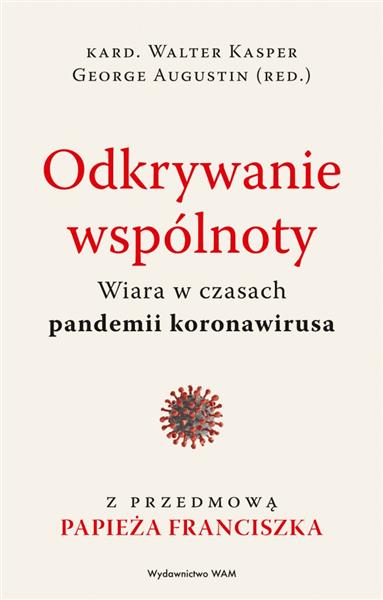 ODKRYWANIE WSPÓLNOTY. WIARA W CZASACH PANDEMII...