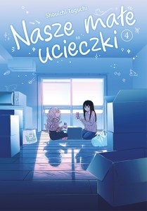 Nasze małe ucieczki. Tom 4