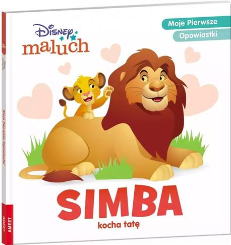 Disney maluch Moje pierwsze opowiastki Simba kocha