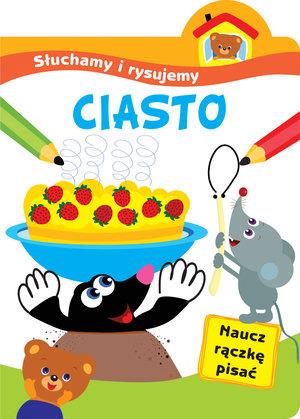 SŁUCHAMY I RYSUJEMY: CIASTO
