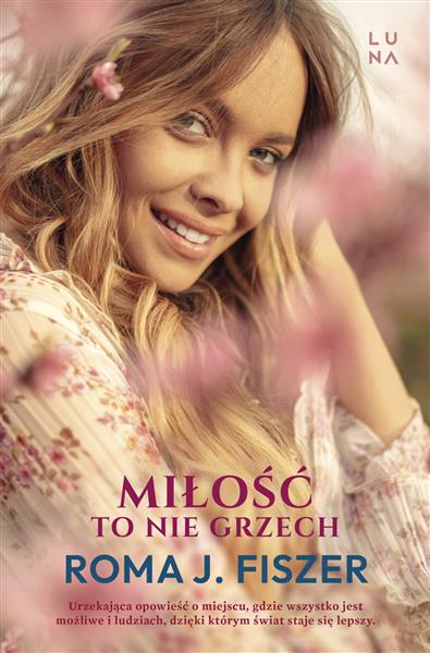 MIŁOŚĆ TO NIE GRZECH