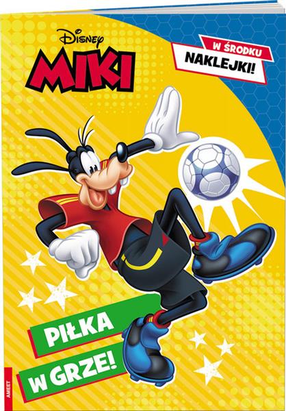 DISNEY MIKI PIŁKA W GRZE!