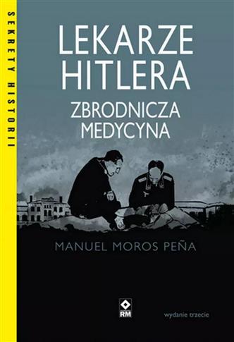 LEKARZE HITLERA ZBRODNICZA MEDYCYNA