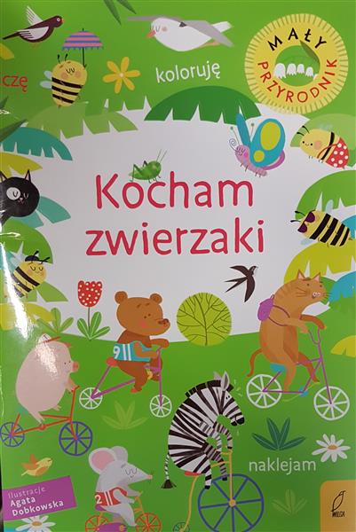 LICZĘ, KOLORUJĘ, NAKLEJAM. KOCHAM ZWIERZAKI