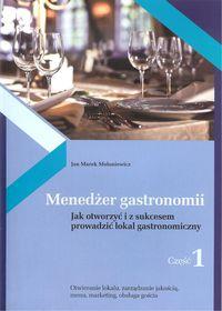 MENEDŻER GASTRONOMII. CZĘŚĆ 1