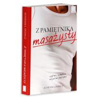 Z PAMIĘTNIKA MASAŻYSTY CZYLI NIC CO LUDZKIE