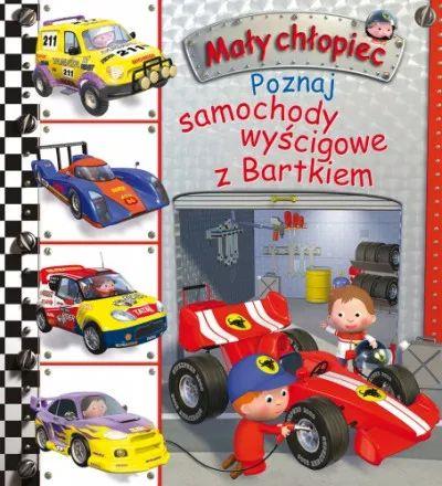 Mały chłopiec. Poznaj samochody wyścigowe z Bartki