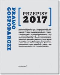 Prawo Gospodarcze. Przepisy 2017