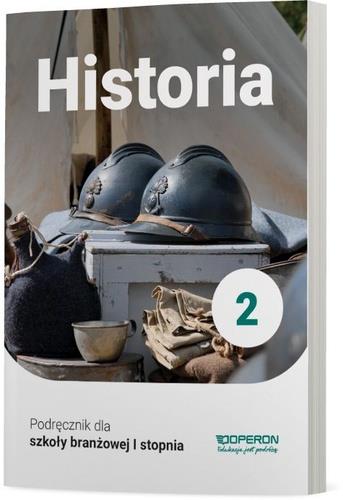 HISTORIA 2. PODRĘCZNIK DLA SZKOŁY BRANŻOWEJ I STOP