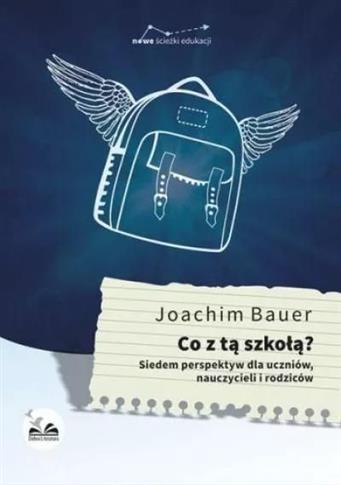 Co z tą szkołą? Siedem perspektyw ale uczniów