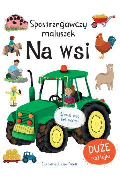 SPOSTRZEGAWCZY MALUSZEK. NA WSI