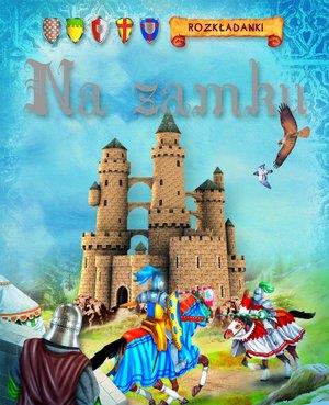 ROZKŁADANKI - NA ZAMKU