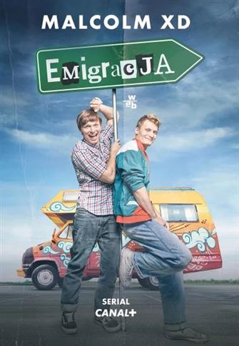 MALCOLM XD EMIGRACJA