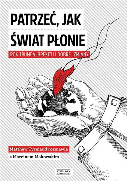 PATRZEĆ JAK ŚWIAT PŁONIE