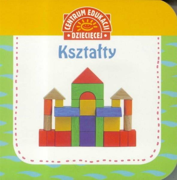 CENTRUM EDUKACJI DZIECIĘCEJ KSZTAŁTY