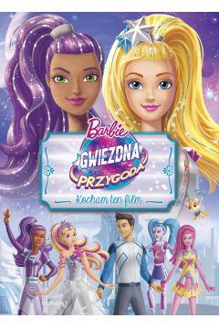 BARBIE GWIEZDNA PRZYGODA KOCHAM TEN FILM