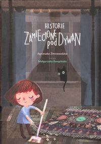 HISTORIE ZAMIECIONE POD DYWAN